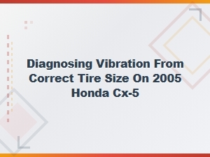 Diagnosing Vibration From Tire Size Fitment Issues